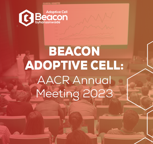 Beacon Adoptive Cell AACR Annual Meeting 2023 Abstracts